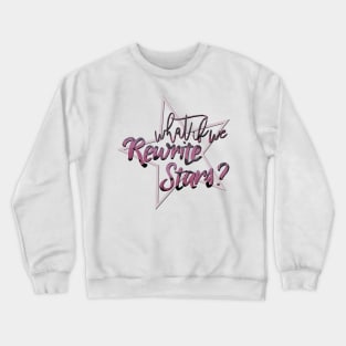 Rewrite The Stars #2 Crewneck Sweatshirt